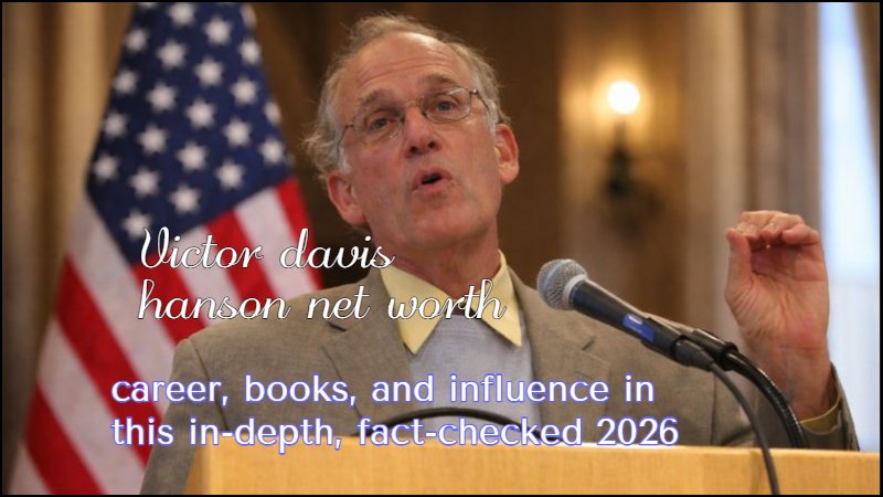 victor davis hanson net worth
