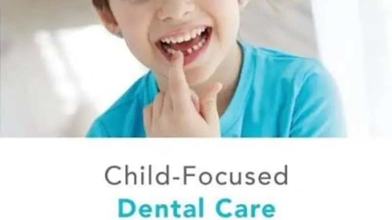 Child-Focused Dental Practices